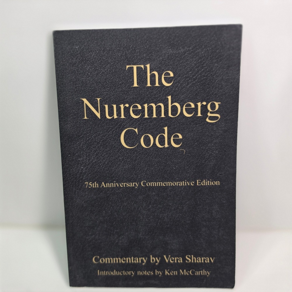 The Nuremberg Code 75th Anniversary Commemorative Edition Vera Sharav 2022 Book